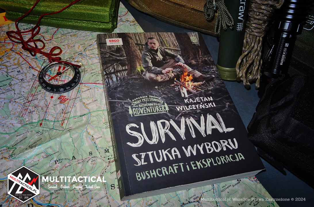 Multitactical.pl - Survival Outdoor Prepping Tactical Gear - Preppers - Recenzja - Kajetan Wilczyński - Survival. Sztuka wyboru - Bushcraft i Eksploracja